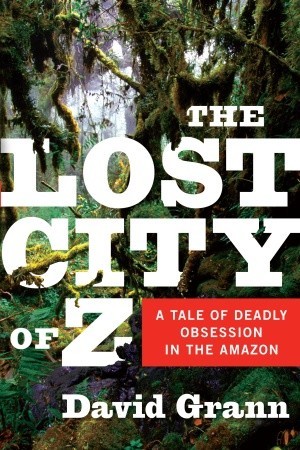 The Lost City of Z: A Tale of Deadly Obsession in the Amazon (2005)