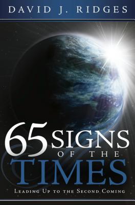 65 Signs of the Times: Leading Up to the Second Coming (2009)