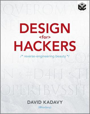 Design for Hackers: Reverse Engineering Beauty (2011)
