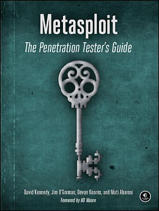 Metasploit: The Penetration Tester's Guide (2011)