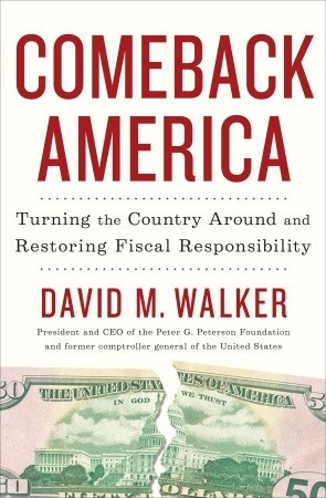 Comeback America: Turning the Country Around and Restoring Fiscal Responsibility (2010)