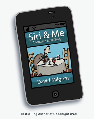 Siri & Me: A Modern Love Story