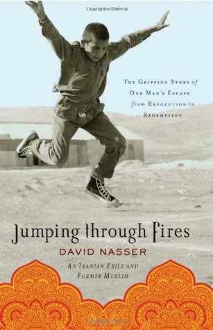 Jumping through Fires: The Gripping Story of One Man's Escape from Revolution to Redemption (2009)