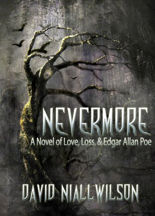 Nevermore -  Novel of Love, Loss, & Edgar Allan Poe