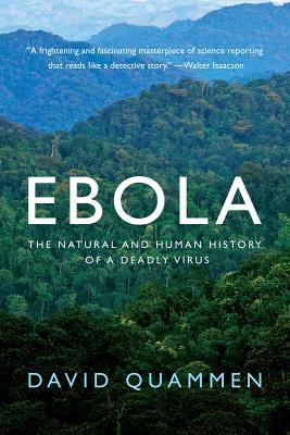 Ebola: The Natural and Human History of a Deadly Virus (2014)