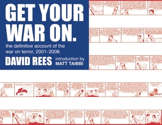 Get Your War On: The Definitive Account of the War on Terror 2001-2008 (2008)