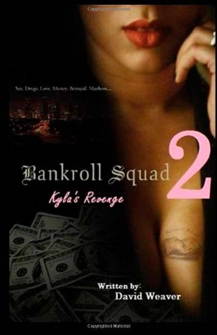 Bankroll Squad 2: Kyla's Revenge