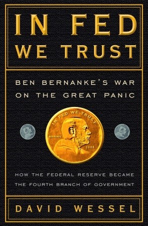In FED We Trust: Ben Bernanke's War on the Great Panic (2009)
