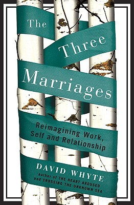 The Three Marriages: Reimagining Work, Self and Relationship (2009)