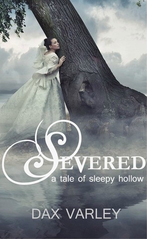 Severed: A Tale of Sleepy Hollow