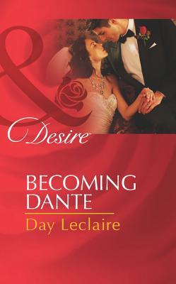 Becoming Dante (Mills & Boon Desire) (2013)