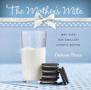 The Mother's Mite: Why Even Our Smallest Efforts Matter (2011)
