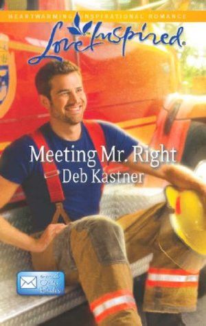 Meeting Mr. Right (Mills & Boon Love Inspired) (2013)