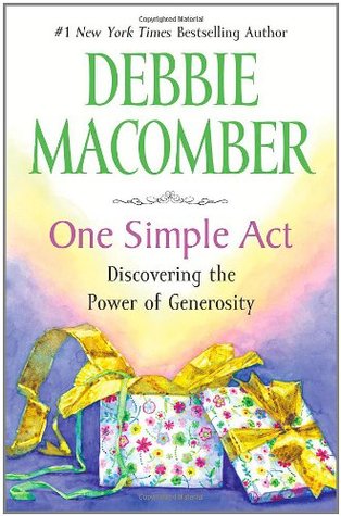 One Simple Act: Discovering the Power of Generosity