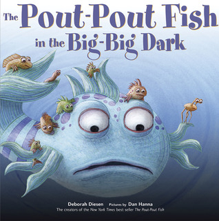 The Pout-Pout Fish in the Big-Big Dark (2010)