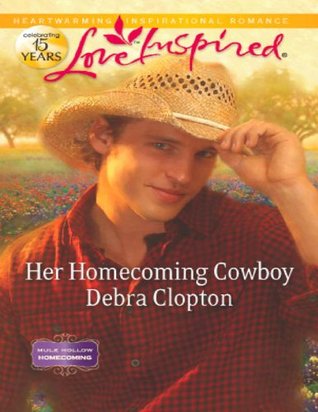 Her Homecoming Cowboy (Mills & Boon Love Inspired) (2012)