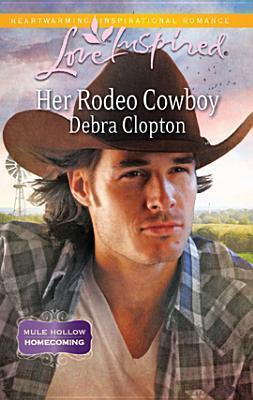 Her Rodeo Cowboy (Love Inspired)