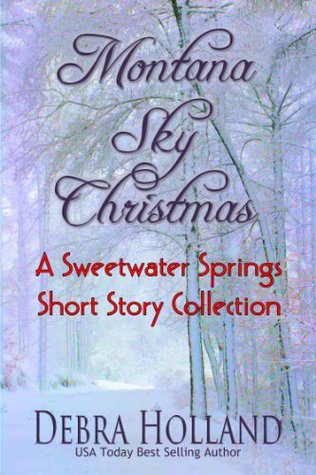 Montana Sky Christmas: A Sweetwater Springs Short Story Collection (2000)