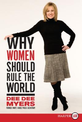 Why Women Should Rule the World LP: A Memoir (2008)