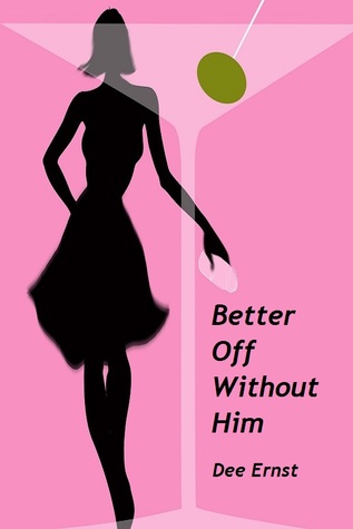 Better Off Without Him