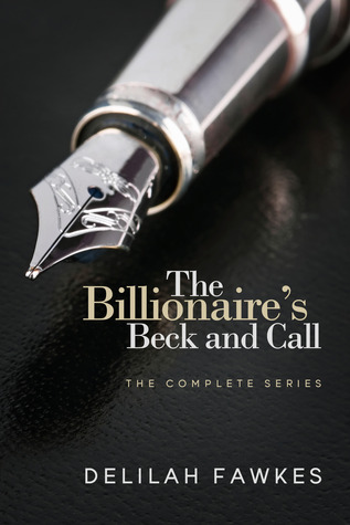 The Billionaire's Beck and Call: The Complete Series (2013)