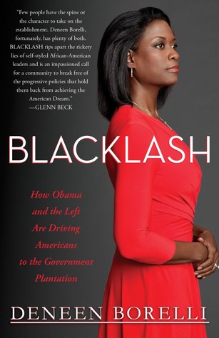 Blacklash: How Obama and the Left Are Driving Americans to the Government Plantation (2012)