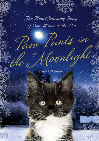Paw Prints in the Moonlight: The Heartwarming True Story of One Man and his Cat