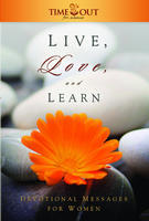 Live, Love, and Learn: Devotional Messages for Women (2008)