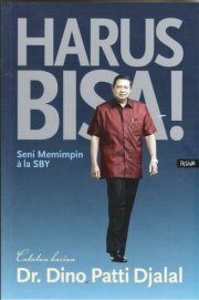 Harus Bisa!: Seni Memimpin a la SBY (2008)