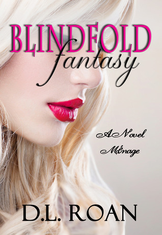 Blindfold Fantasy (A Novel Menage) (2000)