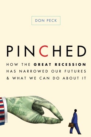 Pinched: How the Great Recession Has Narrowed Our Futures and What We Can Do About It (2011)