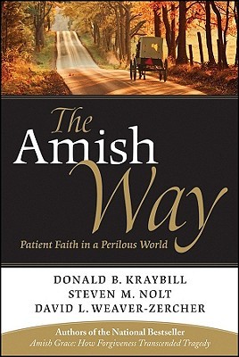 The Amish Way: Patient Faith in a Perilous World (2010)