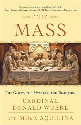 Mass: The Glory, the Mystery, the Tradition (2014)