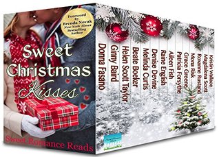 Sweet Christmas Kisses: Fourteen Sweet Christmas Romances
