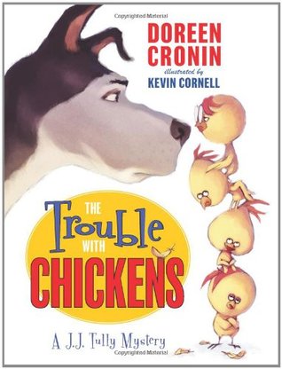 The Trouble With Chickens