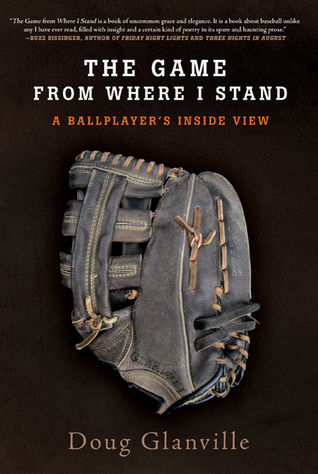 The Game from Where I Stand: A Ballplayer's Inside View