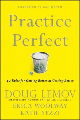 Practice Perfect: 42 Rules for Getting Better at Getting Better (2012)