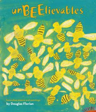 UnBEElievables: Honeybee Poems and Paintings (2012)