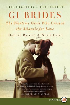 GI Brides LP: The Wartime Girls Who Crossed the Atlantic for Love (2014)