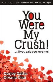 You Were My Crush!...till you said you love me! (2011)