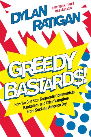Greedy Bastards