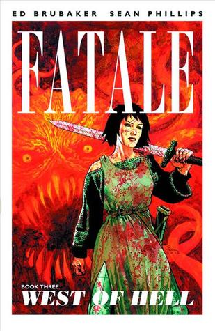 Fatale, Vol. 3: West of Hell