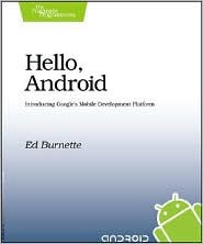 Hello, Android: Introducing Google's Mobile Development Platform (2009)