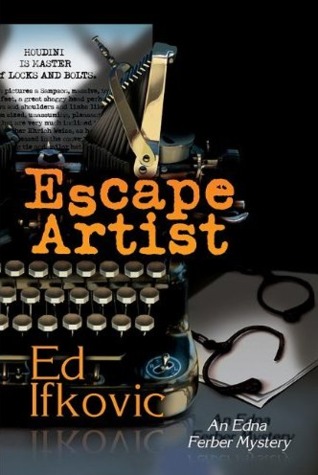 Escape Artist: An Edna Ferber Mystery (2011)