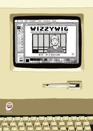 Wizzywig - Das Portrait eines notorischen Hackers