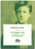La doppia vita di Rimbaud