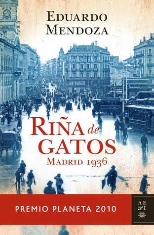 Riña de gatos. Madrid 1936 (2010)