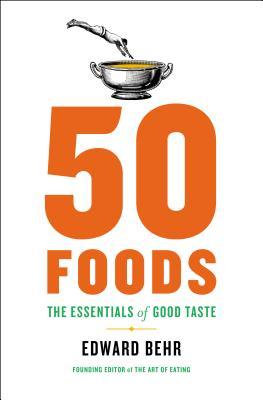 50 Foods: The Essentials of Good Taste (2013)