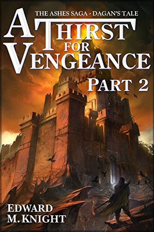 A Thirst for Vengeance, Part 2 (2014)