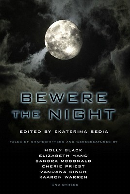 Bewere the Night (2011)